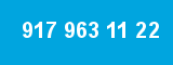 917 963 11 22 917 963 11 22